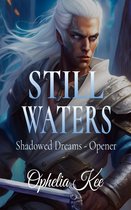 Shadowed Dreams 0 - Still Waters