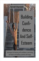Building Confidence And Self-Esteem