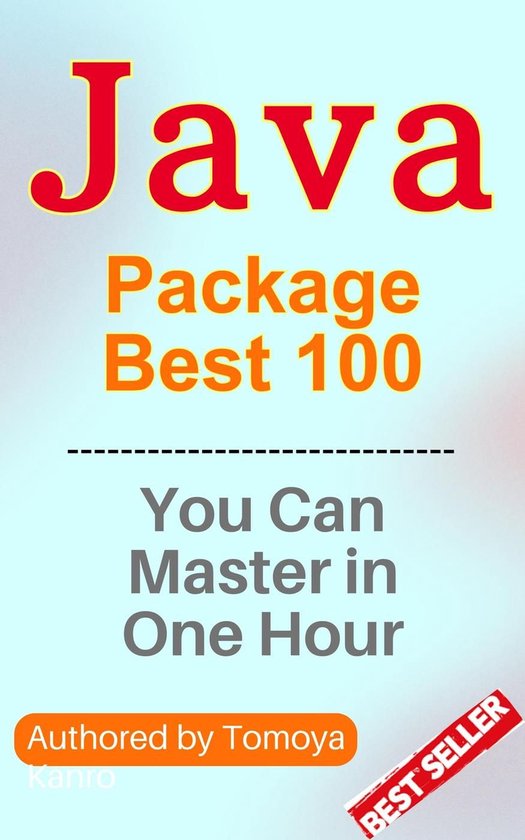 Java Package Mastery: 100 Knock Series - Master Java in One Hour, 2024 ...