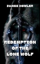 Redemption Of The Lone Wolf