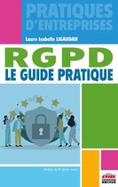 Pratiques d'entreprises - RGPD Le guide pratique