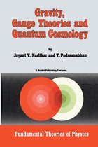 Fundamental Theories of Physics- Gravity, Gauge Theories and Quantum Cosmology