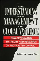 The Understanding and Management of Global Violence