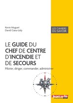 Le guide du chef de centre d'incendie et de secours