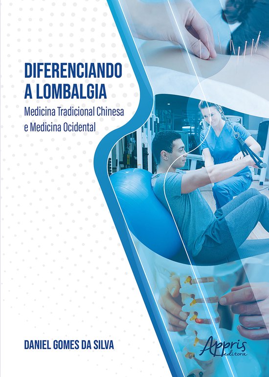 Diferenciando a Lombalgia: Medicina Tradicional Chinesa e Me ... - cover