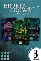 Broken Crown - Broken Crown: Alle Romane der fantastischen Romantasy-Trilogie in einer E-Box! (Broken Crown)