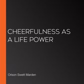 Cheerfulness As a Life Power
