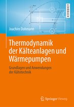 Thermodynamik der Kaelteanlagen und Waermepumpen