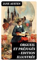 Orgueil et Préjugés - Edition illustrée