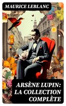 Arsène Lupin: La Collection Complète