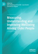 Measuring Understanding and Improving Wellbeing Among Older People
