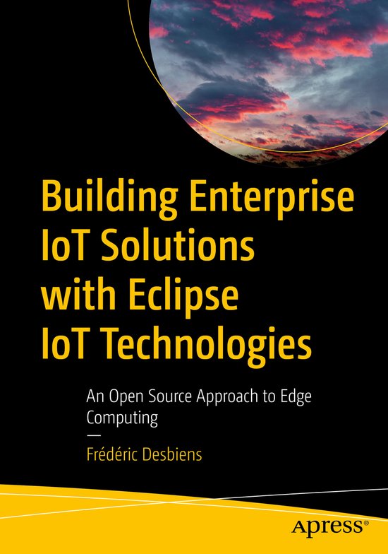 Building Enterprise IoT Solutions with Eclipse IoT Technolog ... - cover
