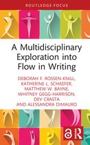 Routledge Research in Writing Studies-A Multidisciplinary Exploration into Flow in Writing
