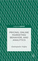 Pricing, Online Marketing Behavior, and Analytics