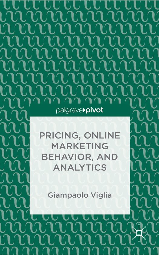Pricing, Online Marketing Behavior, and Analytics - cover