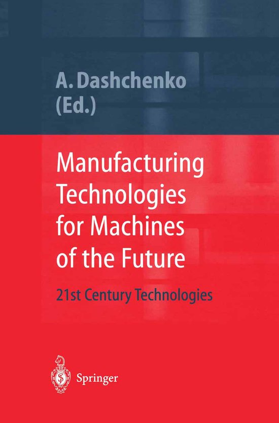 Manufacturing Technologies for Machines of the Future - cover