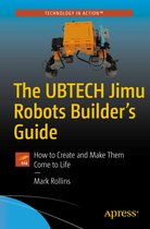 The UBTECH Jimu Robots Builder s Guide