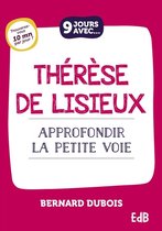 9 jours avec - 9 jours avec Thérèse de Lisieux