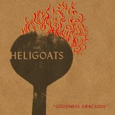 Heligoats - Goodness Gracious (LP)