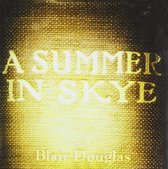Blair Douglas - A Summer In Skye (CD)