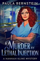 A Hannah Kline Mystery 2 - Murder by Lethal Injection