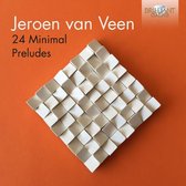 Jeroen Van Veen - 24 Minimal Préludes (CD)