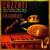 Alessio Tosi, Martha Redaelli, Eridanus - Cazzati: Amor Profano, Amor Sacro, Secular And Sacred Vocal Music (2 CD)