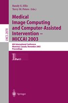 Medical Image Computing and Computer-Assisted Intervention - MICCAI 2003 (1)