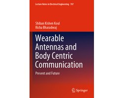 Lecture Notes in Electrical Engineering787- Wearable Antennas and Body Centric Communication