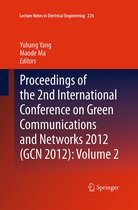 Lecture Notes in Electrical Engineering- Proceedings of the 2nd International Conference on Green Communications and Networks 2012 (GCN 2012): Volume 2