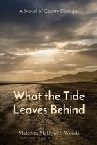 What the Tide Leaves Behind