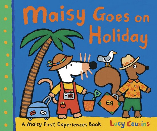 Maisy First Experiences - Maisy Goes on Holiday - cover