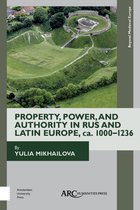 Property, Power, and Authority in Rus and Latin Europe, ca. 10001236