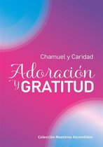 Colección Maestros Ascendidos 1 - Adoración y Gratitud