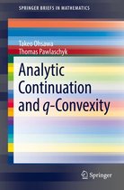 SpringerBriefs in Mathematics - Analytic Continuation and q-Convexity