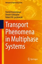 Mechanical Engineering Series - Transport Phenomena in Multiphase Systems