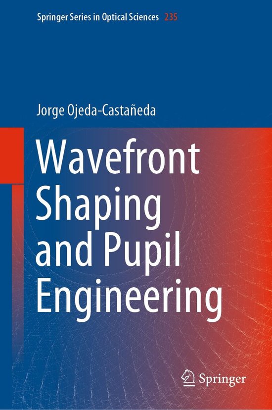 Physics and Astronomy (R0) - Wavefront Shaping and Pupil Eng ... - cover