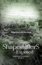 Shapeshifters 3 - Shapeshifters: Exposed