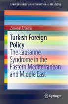 SpringerBriefs in International Relations - Turkish Foreign Policy