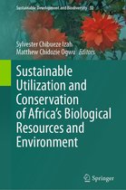 Sustainable Development and Biodiversity 32 - Sustainable Utilization and Conservation of Africa’s Biological Resources and Environment