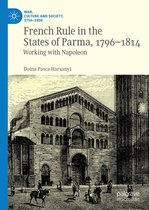 War, Culture and Society, 1750–1850 - French Rule in the States of Parma, 1796-1814
