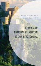Anthropology of Kinship and the Family - Ethnic and National Identity in Bosnia-Herzegovina