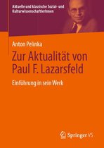 Aktuelle und klassische Sozial- und KulturwissenschaftlerInnen - Zur Aktualität von Paul F. Lazarsfeld