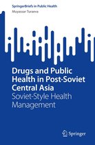 SpringerBriefs in Public Health - Drugs and Public Health in Post-Soviet Central Asia