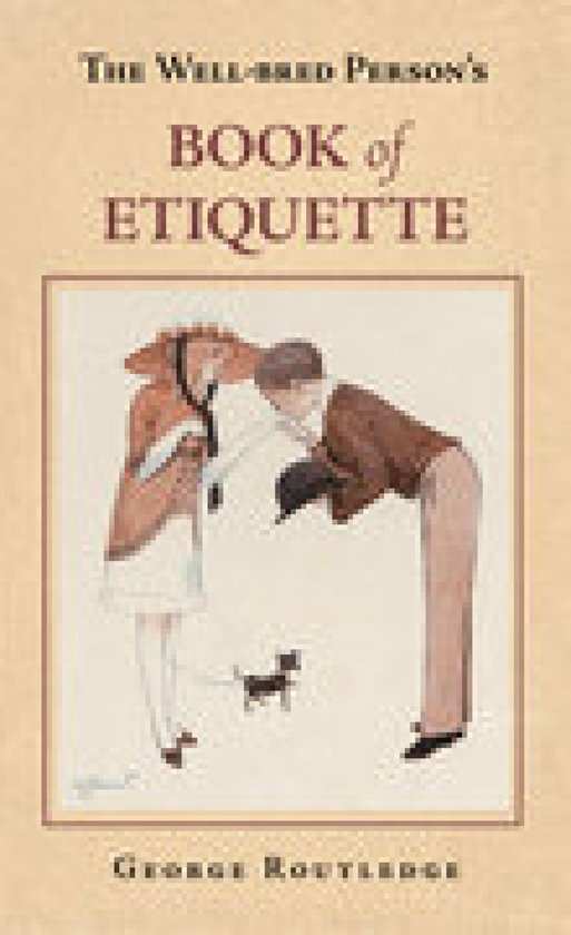 The Well-Bred Person's Book of Etiquette - cover