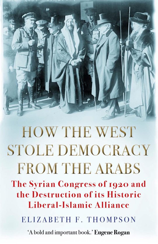 How the West Stole Democracy from the Arabs - cover