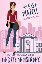 No Match for Love 10 - My Fake Match
