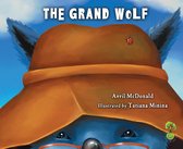 The Feel Brave Series - The Grand Wolf