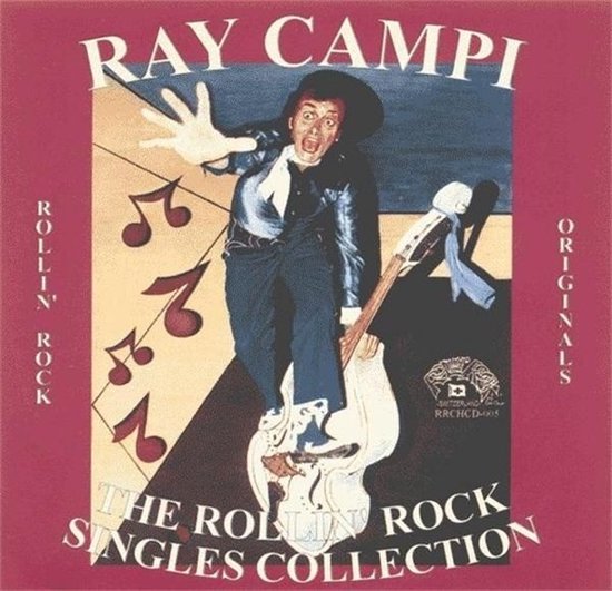 Ray Campi - The Rollin' Rock Singles Collection (CD)