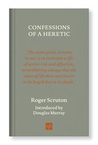 CONFESSIONS OF A HERETIC